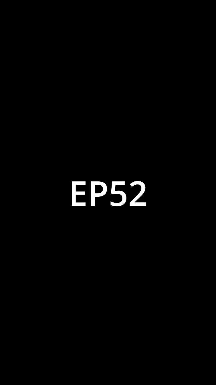 Episode 52 - Free My Heart, Mr. CEO